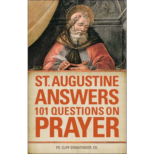 St. Augustine Answers 101 Questions On Prayer - Image 2